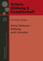 Anna Siemsen - Bildung Und Literatur 3631607849 Book Cover
