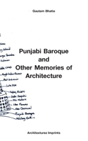 Punjabi Baroque and other memoirs of Architecture 8198353070 Book Cover