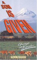 Son is Given 0852343019 Book Cover