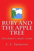 Ruby and the apple tree 1484809149 Book Cover