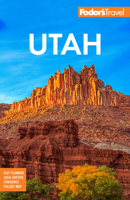 Fodor's Utah: with Zion, Bryce Canyon, Arches, Capitol Reef, and Canyonlands National Parks 1640975705 Book Cover