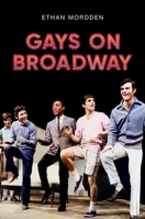 Gays on Broadway 0190063106 Book Cover