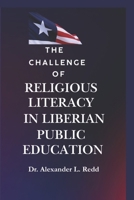 The Challenge of Religious Literacy in Liberian Public Education B0FMPST71V Book Cover