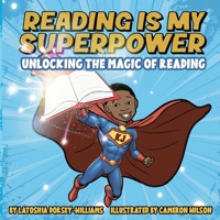 Reading is my Superpower: Unlocking the Magic Of Reading B0FQL2MCSH Book Cover