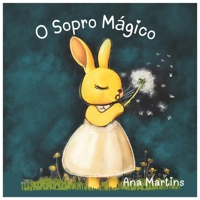 O Sopro Mágico: Uma história sobre como regular as emoções, através da respiração (Portuguese Edition) B0F5P8393Q Book Cover