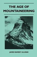 The Age of Mountaineering B0007E3PAG Book Cover