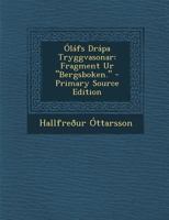 Olafs Drapa Tryggvasonar: Fragment Ur Bergsboken (1875) 1287750885 Book Cover