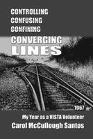 Converging Lines: 1967 - My Year as a VISTA Volunteer B0BW31G9FJ Book Cover