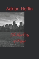 The Last City of Refuge 1654798037 Book Cover