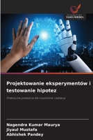 Projektowanie eksperymentów i testowanie hipotez (Polish Edition) 6209032621 Book Cover