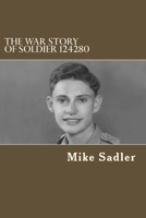 The War Story of Soldier 124280 1475275854 Book Cover