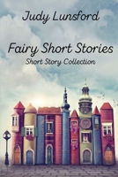 Fairy Short Stories 1096297396 Book Cover