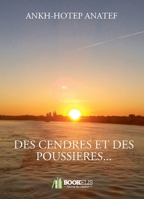 Des Cendres Et Des Poussieres... (French Edition) B074JQDTCZ Book Cover