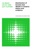 Distribution of Income and Wealth: Theory and Evidence (Ontario Economic Council research studies) 0802033695 Book Cover