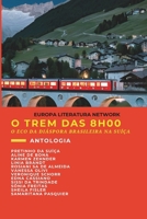 O TREM DAS 8H00: O ECO DA DIÁSPORA BRASILEIRA NA SUÍÇA (Portuguese Edition) 2940813159 Book Cover