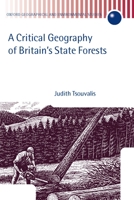 A Critical Geography of Britain's State Forests 0198234171 Book Cover