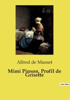 Mimi Pinson, Profil de Grisette (French Edition) B0CVWXB7M5 Book Cover