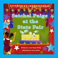 Satchel Paige at the State Fair 1733026622 Book Cover