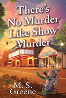 There's No Murder Like Show Murder 163910819X Book Cover