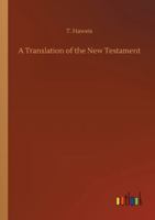 A Translation of the New Testament 3752323523 Book Cover