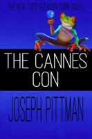 THE CANNES CON: A Todd Gleason Crime Novel 0578861658 Book Cover