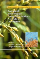 Agricultural Biotechnology: Country Case Studies - A Decade of Development 0851988164 Book Cover