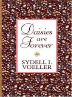 Daisies Are Forever 080349257X Book Cover