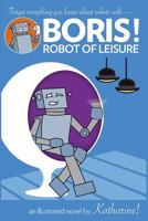 BORIS: Robot of Leisure 0991903129 Book Cover