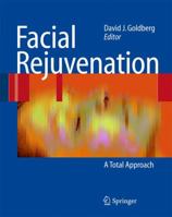 Facial Rejuvenation: A Total Approach 3662500876 Book Cover