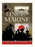 Once A Marine: Memoirs Of A World War Ii Marine 1434359867 Book Cover