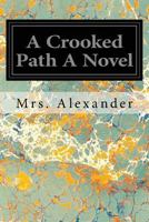 A Crooked Path 1540531147 Book Cover