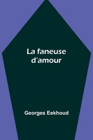 La Faneuse d'amour 1546958487 Book Cover