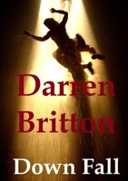 Down Fall 1291116834 Book Cover