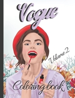 Vogue Coloring Book - Volume 2: Fashion Women Coloring Pages - Chic Vintage Designs B09BT9YN1G Book Cover
