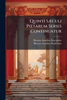 Quinti Saeculi P Tarum Series Continuatur 1147987033 Book Cover