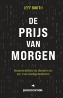 De Prijs van Morgen: Waarom deflatie de sleutel is tot een overvloedige toekomst 9916697728 Book Cover