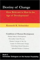 Destiny of Change: How Relevant is Man in the Age of Development? 059530415X Book Cover