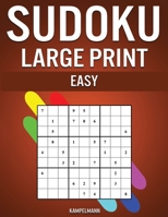 Sudoku Large Print Easy: 250 Large Print Easy to Solve Sudokus with Solutions 1657827046 Book Cover