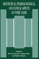 Biochemical, Pharmacological, and Clinical Aspects of Nitric Oxide (Oholo Conference//Proceedings) 0306451131 Book Cover