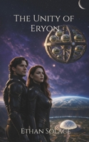 The Unity of Eryon (The Last Star Captain) B0DYTQC3XR Book Cover