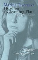 Head on a Gleaming Plate: August 1917-October 1918 1848618433 Book Cover