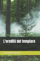 L'eredità del templare B0CKRPZVW6 Book Cover
