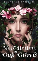 The Malediction of Oak Grove 1737291134 Book Cover