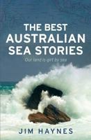 The Best Australian Sea Stories 1742371256 Book Cover