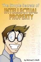Simple Secrets of Intellectual Property - B&W 1503045196 Book Cover