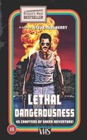 Lethal Dangerousness 1906954313 Book Cover