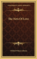 The Nets Of Love 0548510695 Book Cover