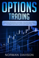 Options Trading: Guía para principiantes. Las mejores y más simples estrategias para ganar $10.000/mes en poco tiempo, maneja el riesgo y obtén un ... Stock Market y ETFs B08FKQCSF6 Book Cover