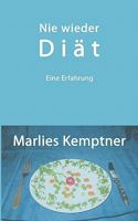 Nie wieder Diät: Eine Erfahrung 3833416351 Book Cover