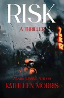 Risk: A Thriller 1737986655 Book Cover